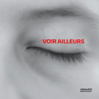 lien vers l'exposition "Voir ailleurs"